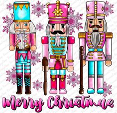 three nutcrackers with the words merry christmas