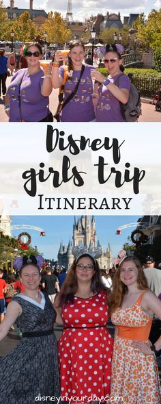 disney girls trip itinerary with text overlay