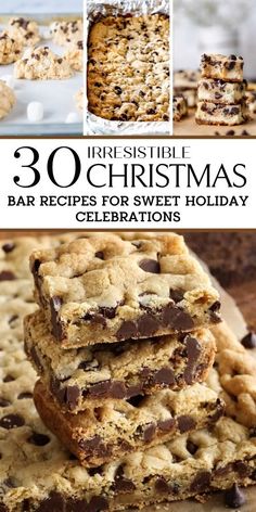 an image of christmas cookies and bars with the title overlay that reads, 30 irresistiblely christmas bar recipes for sweet holiday celebrations