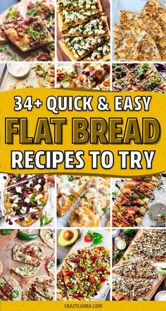 the cover of 34 quick and easy flat bread recipes to try