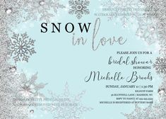 Pale blue winter bridal shower invitation with glittler snowflake frame around all the edges. Top says snow in love followed by your customized bridal shower details. Snow In Love Bachelorette, Bachelorette Party Winter, Ski Bachelorette Party, Winter Bachelorette, Snowflake Invitations, Hens Party Invitations