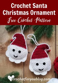 crochet santa christmas ornament with text overlay that says free crochet pattern