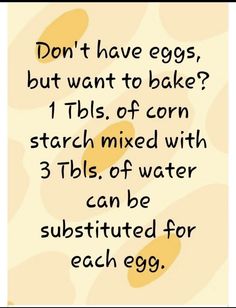 an image with the words don't have eggs, but want to bake?