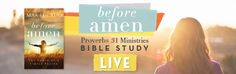 a woman standing in front of a book cover with the words before amen proves 31 misrises bible study live