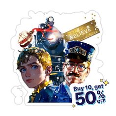 an image of two people in front of a train with the caption believe buy 10 get 50 % off