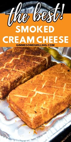 the best smoked cream cheese grilled sandwich on a foil pan with text overlay