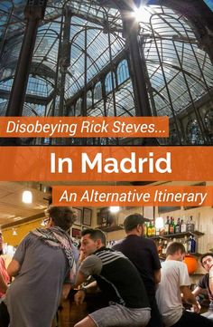 a group of people sitting at a bar with the words disobeying rick steves in madrid an alternative itinerary