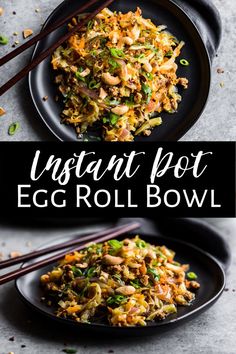 an egg roll bowl with chopsticks in it and the title text overlay reads instant pot egg roll