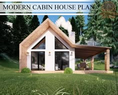 the modern cabin house plan is ready for you to build it in your own backyard