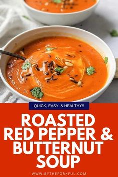 two bowls of roasted red pepper and butternut soup with text overlay that reads quick, easy & healthy