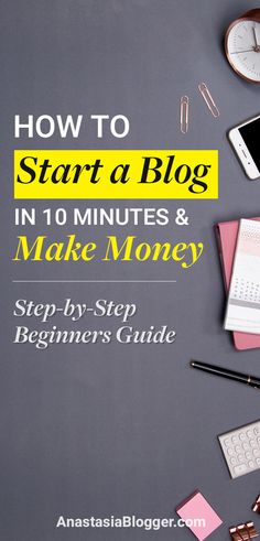 an image of a desk with the title how to start a blog in 10 minutes and make money