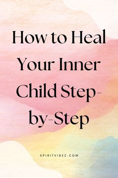 How to Heal Your Inner Child Step-by-Step Healing Exercises, Work Exercises, Heal Your Inner Child, Nervus Vagus, Healing Guide, Grounding Exercises, Understand Yourself