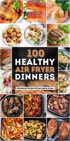 the top ten healthy air fryer dinners are shown in this collage with text overlay