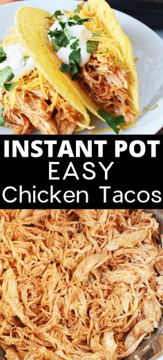 the instant pot easy chicken tacos are ready to be eaten and put in the oven