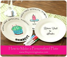 three personalized plates on a table with markers in front of them and the words how to make a personalized plate