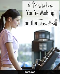 a woman standing in front of a machine with the words, 6 ways to make you're making on the treadmill