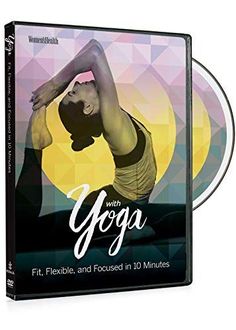 the dvd cover for yoga fit, flexible and focused in 10 minutes with an image of a woman doing yoga