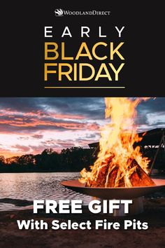 a fire pit with the words early black friday free gift with select fire pits on it