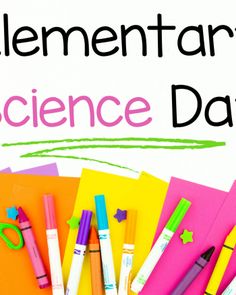 the words elementary science day are written on top of colorful papers and crayons