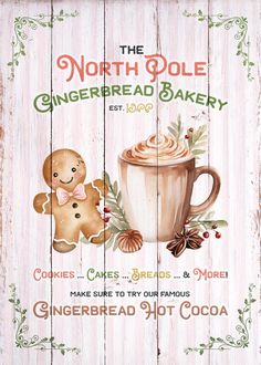 a wooden sign that says the north pole gingerbread bakery