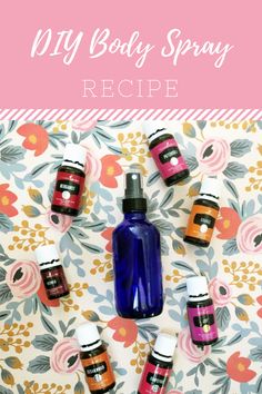 Body Spray recipe made with essential oils Diy Body Spray Recipes, Diy Essentials, Essential Oils Gifts, Body Sprays, Young Living Oils