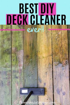 the best diy deck cleaner ever is in this post it's easy to use