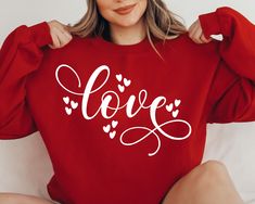 Valentines Art, Heart Sweatshirt, Letter Print Sweatshirt, Heart Shirt, Valentines Svg, Valentines Day Shirts, Valentines Shirt, Love Shirt, Print Sweatshirt