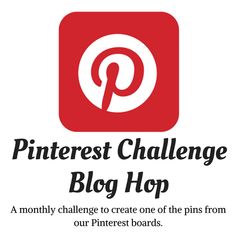 the pinterest challenge blog hop logo with an image of a pinter on it