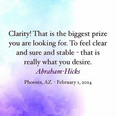 a quote from abraham lincoln about the biggest prize you are looking for to feel clear and sure and stable - that is really what you desired