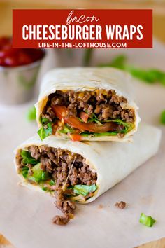 a close up of a burrito on a cutting board with the words beef cheeseburger wraps