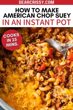 an instant pot full of chili cheese pasta with the title overlay reading how to make american chop suey in an instant pot