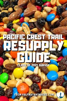 the pacific crest trail resupply guide is filled with nuts and raisins