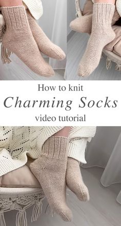 two pictures of someones feet in socks with text overlay that says how to knit charming socks video tutor