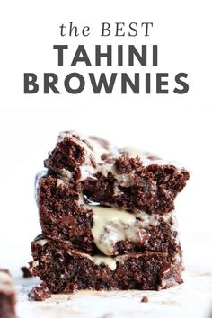 two brownies stacked on top of each other with the words, the best tahini brownies