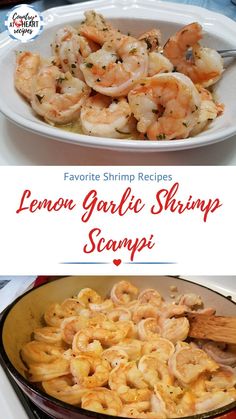 the recipe for lemon garlic shrimp scampp is shown in two different pictures, one with