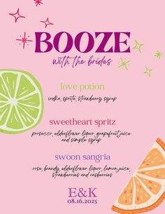 an advertisement for booze with the bride's name on it and some slices of fruit