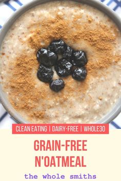 a bowl of oatmeal with raisins on top and the words, clean eating dairy - free wholeso