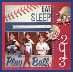 a scrapbook page featuring baseball players and the words eat sleep play ball