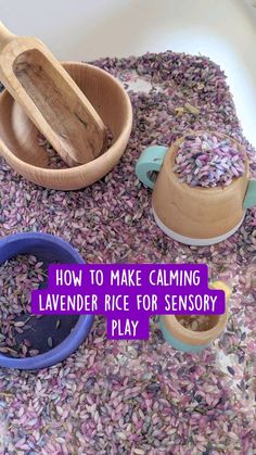 a pile of lavender rice next to two wooden scoops with the words how to make calming lavender rice for sensory play