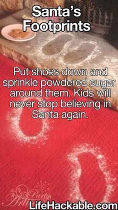 an advertisement for santa's footprints written in chalk on a red carpet with the words put shoes down and sprinkle powdered sugar around them, kids will never stop believing in santa again