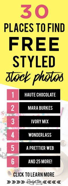 an advertisement for the 30 places to find free styled stock photos