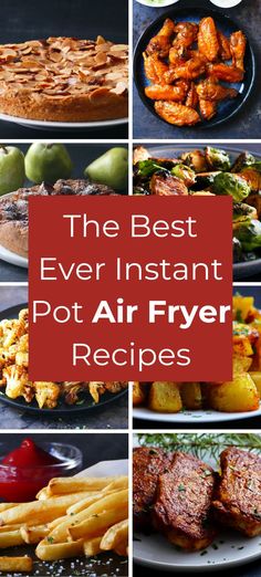 Collage of Instant Pot air fryer recipes with text "instant pot air fryer recipes". Instant Pot Air Fryer Recipes, Instant Pot Duo Crisp, Air Fryer Cake Recipes, Pot Recipes Healthy, Air Fry Recipes, Instant Pot Pork, Best Instant Pot Recipe