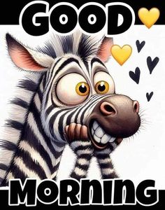 a cartoon zebra with hearts on it's nose and the words good morning written in white