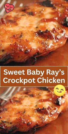 sweet baby ray's crockpot chicken is shown in two different photos with the words, sweet baby ray's crockpot chicken