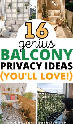 the words 16 genius balcony privacy ideas you'll love in different pictures