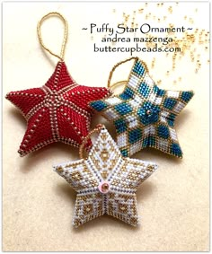 three beaded star ornaments on a white surface with text that reads, puffy star ornament and area maze pattern buttercup beads