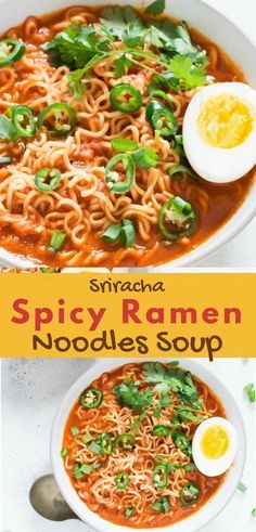 spicy ramen noodles soup in a white bowl with an egg on top and the title overlay reads sriraca spicy ramen noodles noodle soup