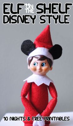 an elf with blue eyes is standing in front of a white background and has the title elf on the shelf disney style 10 nights & free printables