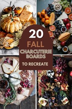 several pictures with different types of food and the words fall charcuteries to recreaate