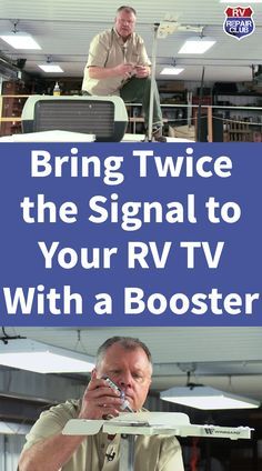 a man sitting in front of a tv with the words bring twice to the signal to your rv with a booster